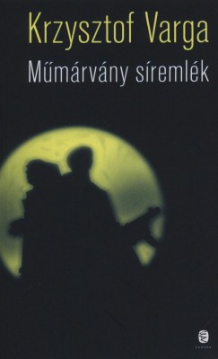 Krzysztof Varga - Mmrvny sremlk