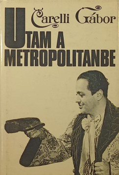 Carelli Gábor - Utam a Metropolitanbe