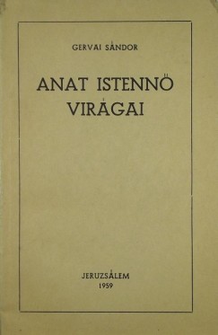 Gervai Sndor - Anat Istenn virgai