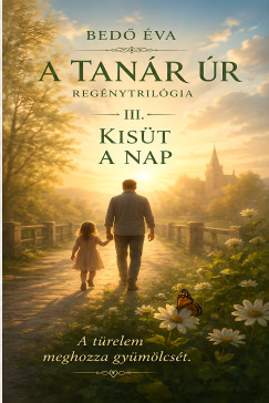 Bedő Éva - A tanár úr - Kisüt a Nap