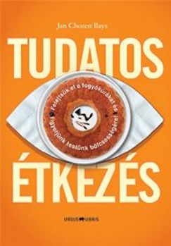 Jan Chozen Bays - TUDATOS TKEZS