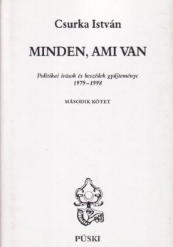 Csurka Istvn - Minden, ami van I-III.