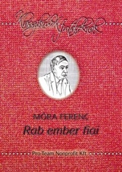 Mra Ferenc - Rab ember fiai