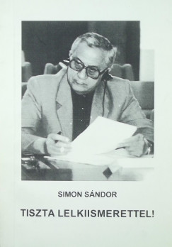 Simon Sndor - Tiszta lelkiismerettel!