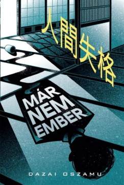 Dazai Oszamu - Már nem ember