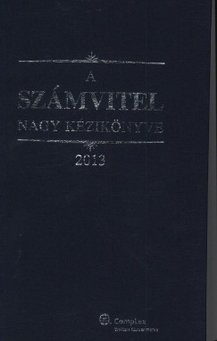 Kardos Pter - Dr. Szakcs Imre - Dr. Tth Mihly - A szmvitel nagy kziknyve 2013