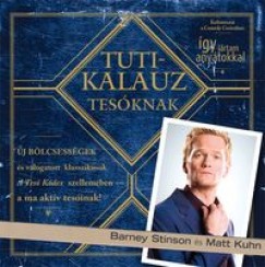 Barney Stinson - Tutikalauz Tesknak