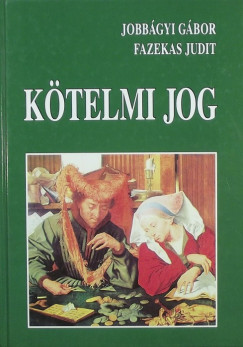 Fazekas Judit - Jobbágyi Gábor - Kötelmi jog