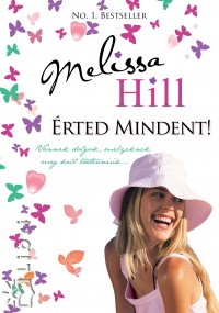 Melissa Hill - rted mindent!