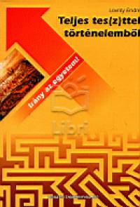 Lovrity Endre - Teljes teszttel trtnelembl