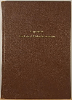 Dezsri Bach Lszl - A gyngysi Alaptvnyi Kzkrhz trtnete - dediklt