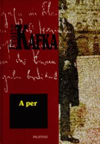 Franz Kafka - A per