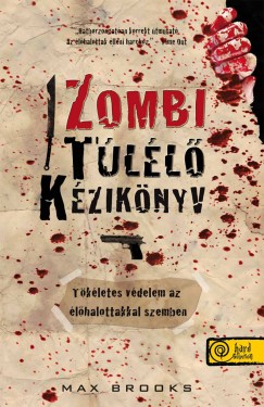 Max Brooks - Zombi tll kziknyv