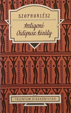 Szophoklész - Antigoné - Oidipusz király