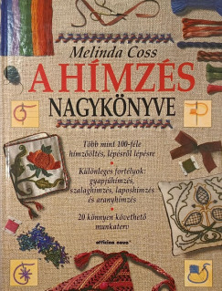 Melinda Coss - A hímzés nagykönyve