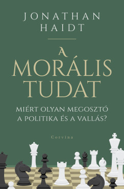 Jonathan Haidt - A mor�lis tudat - Mi�rt olyan megoszt� a politika �s a vall�s?