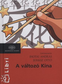 Inotai Andrs  (Szerk.) - Juhsz Ott  (Szerk.) - A vltoz Kna