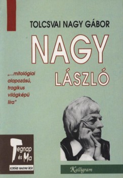 Tolcsvai Nagy Gbor - Nagy Lszl