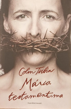 Colm Toibin - Mária testamentuma