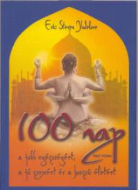 Eric Steven Yudelove - 100 nap a jobb egszsgrt, a j szexrt s a hossz letrt