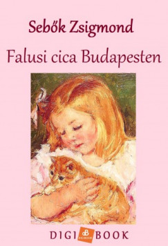 Sebk Zsigmond - Falusi cica Budapesten