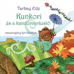 Tarbay Ede - Kunkori s a kandrvarzsl