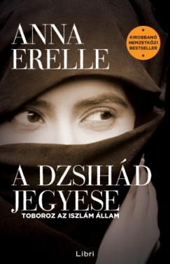 Anna Erelle - A dzsihd jegyese