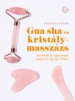 Julie Civiello Polier - Gua sha s kristlymasszzs
