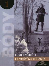 Bdy Gbor - Egybegyjttt filmmvszeti rsok 1.