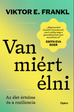Viktor E. Frankl - Van mirt lni - Az let clja s a reziliencia