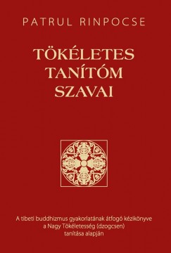 Patrul Rinpocse - Tkletes tantm szavai