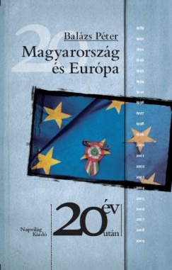 Dr. Balzs Pter - Magyarorszg s Eurpa