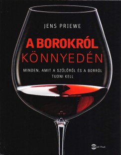 Jens Priewe - A borokrl knnyedn