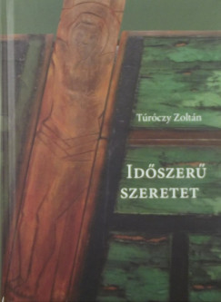 Trczy Zoltn - Idszer szeretet