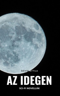 Dvid Attila - Az Idegen