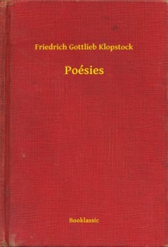 Friedrich Gottlieb Klopstock - Poésies