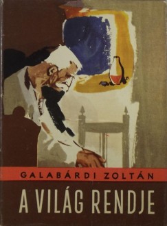 Galab�rdi Zolt�n - A vil�g rendje