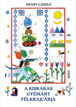 Arany Lszl - A kiskakas gymnt flkrajcrja