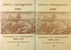 Dr. Bariska Istvn  (Szerk.) - Haraszti Gyrgy  (Szerk.) - Varga J. Jnos  (Szerk.) - Buda expugnata 1686 I-II.