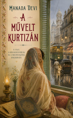 A m�velt kurtiz�n