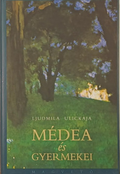 Ljudmila Ulickaja - Médea és gyermekei