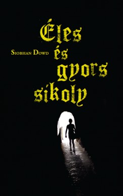 Siobhan Down - les s gyors sikoly