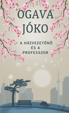 Ogava Jko - A hzvezetn s a professzor