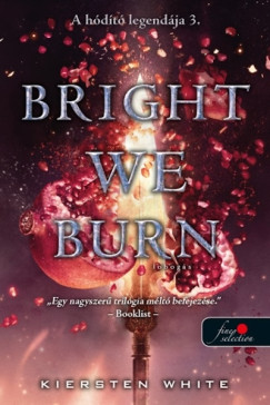 Kiersten White - Bright We Burn - Lobogs