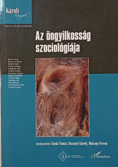 Bozsonyi Károly (Szerk.) - Moksony Ferenc (Szerk.) - Zonda Tamás (Szerk.) - Az öngyilkosság szociológiája
