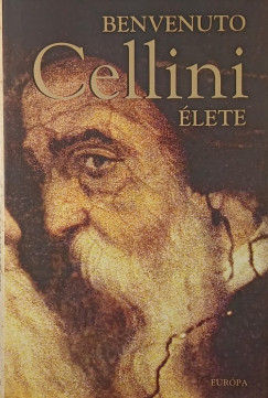 Benvenuto Cellini - Benvenuto Cellini �lete