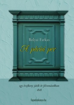 Bolyai Farkas - A prizsi per