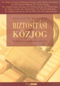 Dr. Kovcs Zsolt  (Szerk.) - Biztostsi kzjog