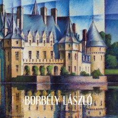 Borsos Mihly  (Szerk.) - Borbly Lszl