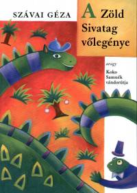 Szvai Gza - A Zld Sivatag vlegnye avagy Koko Samuk vndortja